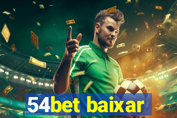 54bet baixar